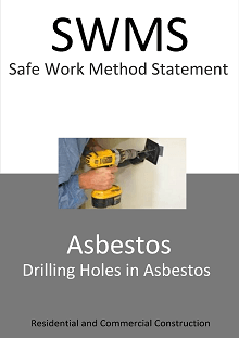 Asbestos – Drilling Holes SWMS - Construction Safety Wise