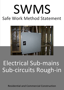 Electrical Sub-Mains and Sub-Circuits Rough-in  SWMS - Construction Safety Wise