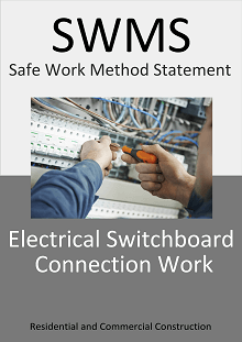 Electrical Switchboard Connection Work  SWMS - Construction Safety Wise