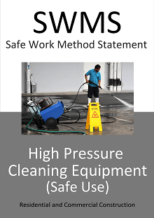 High Pressure Cleaning Equipment SWMS - Construction Safety Wise