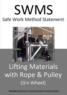 Lifting materials with rope and pulley (Gin Wheel) SWMS